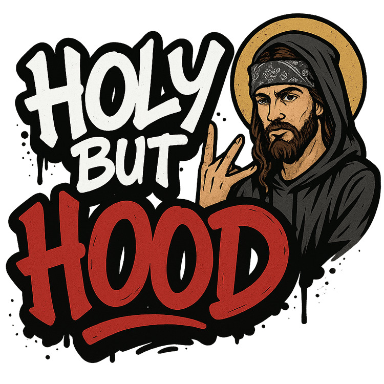 Holy But Hood